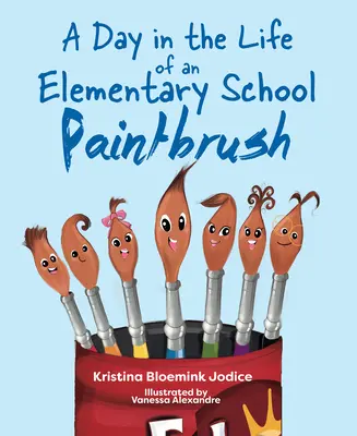 Une journée dans la vie d'un pinceau d'école primaire - A Day in the Life of an Elementary School Paintbrush