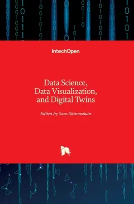 Science des données, visualisation des données et jumeaux numériques - Data Science, Data Visualization, and Digital Twins