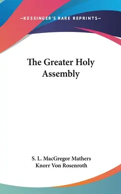 La Grande Assemblée Sainte - The Greater Holy Assembly