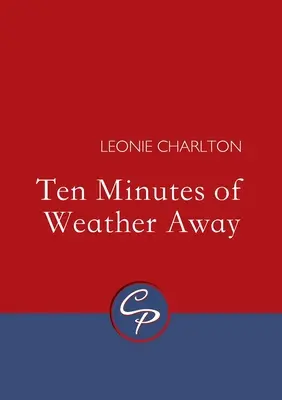 Dix minutes de temps perdu - Ten Minutes of Weather Away