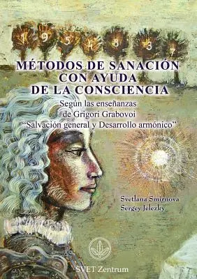 Mtodos de Sanacin con Ayuda de la Consciencia (édition espagnole) - Mtodos de Sanacin con Ayuda de la Consciencia (SPANISH Edition)