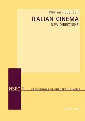 Cinéma italien : nouvelles orientations - Italian Cinema: New Directions