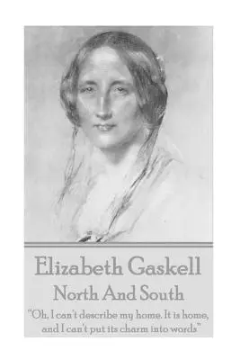 Elizabeth Gaskell - Nord et Sud - Elizabeth Gaskell - North And South