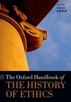 Manuel d'Oxford sur l'histoire de l'éthique - The Oxford Handbook of the History of Ethics