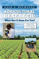 La recherche agricole : Qu'est-ce qu'elle a fait pour vous ? - Agricultural Research: What Has It Done For You?