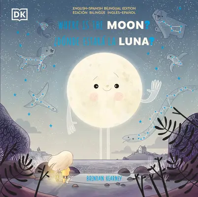 Où est la Lune ? / ¿donde Estar La Luna ? - Where Is the Moon? / ¿donde Estar La Luna?