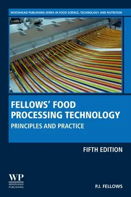 Technologie de transformation des aliments : Principes et pratiques - Food Processing Technology: Principles and Practice