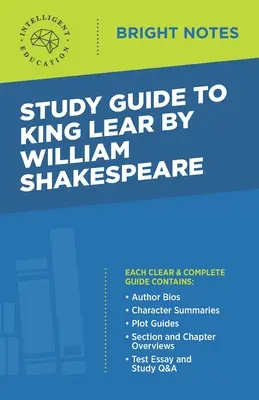 Guide d'étude du Roi Lear de William Shakespeare - Study Guide to King Lear by William Shakespeare