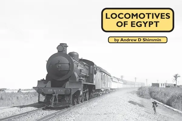 Locomotives d'Égypte - Locomotives of Egypt