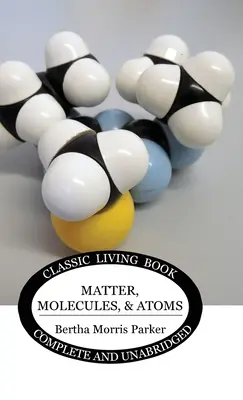 Matière, molécules et atomes - Matter, Molecules, and Atoms