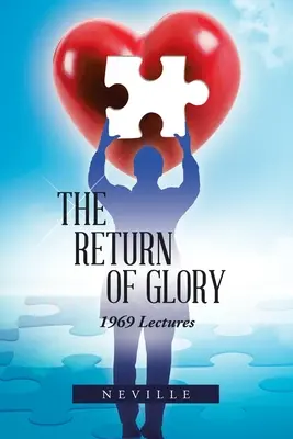 Le retour de la gloire : Conférences de 1969 - The Return of Glory: 1969 Lectures