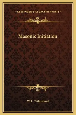 Initiation maçonnique - Masonic Initiation