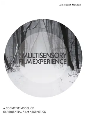 L'expérience cinématographique multisensorielle - The Multisensory Film Experience