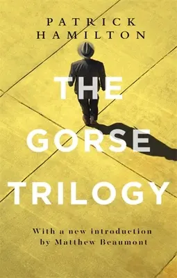 La trilogie Gorse - The Gorse Trilogy