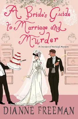 Guide de la mariée pour le mariage et le meurtre - A Bride's Guide to Marriage and Murder