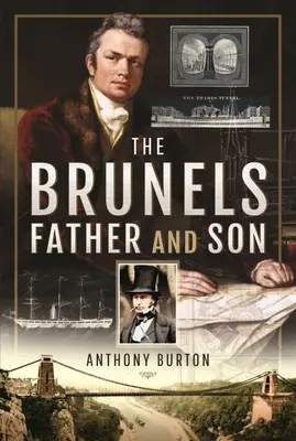 Les Brunel : Père et fils - The Brunels: Father and Son