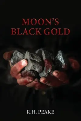 L'or noir de Moon - Moon's Black Gold