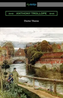 Docteur Thorne - Doctor Thorne