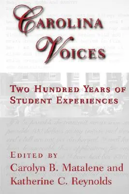 Carolina Voices : Deux cents ans d'expériences étudiantes - Carolina Voices: Two Hundred Years of Student Experiences