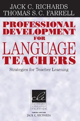 Développement professionnel pour les professeurs de langues : Stratégies pour l'apprentissage des enseignants - Professional Development for Language Teachers: Strategies for Teacher Learning