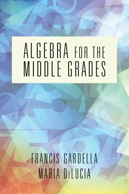 Algebra for the Middle Grades (algèbre pour les classes moyennes) - Algebra for the Middle Grades