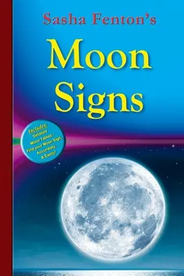 Les signes de lune de Sasha Fenton - Sasha Fenton's Moon Signs