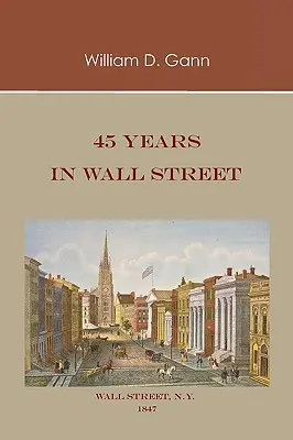 45 ans à Wall Street - 45 Years in Wall Street