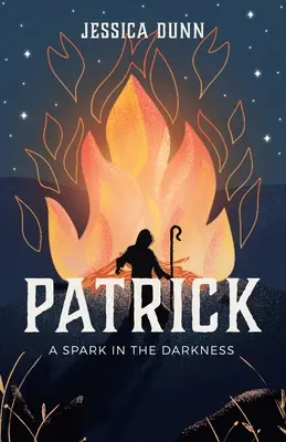 Patrick : Une étincelle dans les ténèbres - Patrick: A Spark in the Darkness