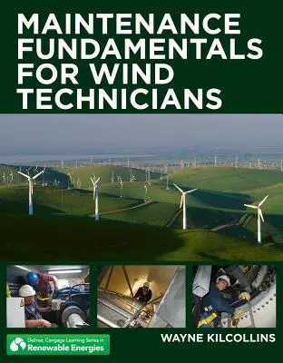 Principes de base de la maintenance pour les techniciens éoliens - Maintenance Fundamentals for Wind Technicians