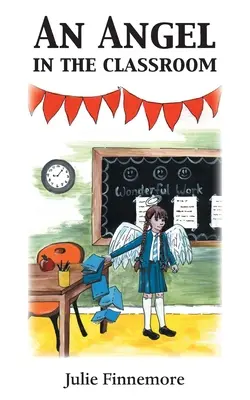 Un ange dans la classe - An Angel in the Classroom