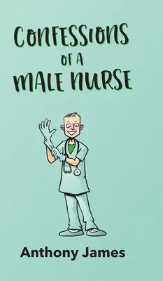 Confessions d'un infirmier - Confessions of a Male Nurse