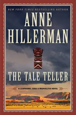 Le conteur : Un roman de Leaphorn, Chee et Manuelito - The Tale Teller: A Leaphorn, Chee & Manuelito Novel