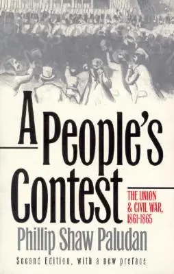 Le concours des peuples : L'Union et la guerre civile, 1861-1865?deuxième édition, avec une nouvelle préface - A People's Contest: The Union and Civil War, 1861-1865?second Edition, with a New Preface