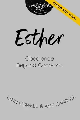 Esther : Voir notre Dieu invisible dans un monde incertain - Esther: Seeing Our Invisible God in an Uncertain World