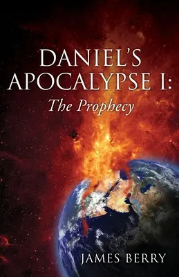 L'apocalypse de Daniel I : la prophétie - Daniel's Apocalypse I: The Prophecy