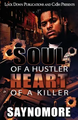 L'âme d'un arnaqueur, le cœur d'un tueur - Soul of a Hustler, Heart of a Killer