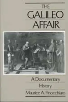 L'affaire Galilée : Une histoire documentairevolume 1 - The Galileo Affair: A Documentary Historyvolume 1