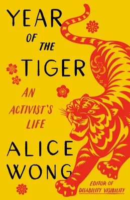 L'année du tigre : La vie d'un militant - Year of the Tiger: An Activist's Life