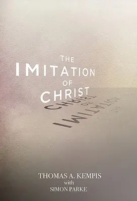 L'imitation du Christ - The Imitation of Christ