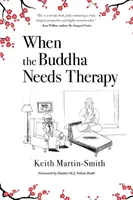 Quand le Bouddha a besoin d'une thérapie - When the Buddha Needs Therapy