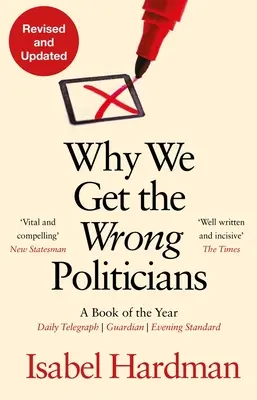 Pourquoi nous nous trompons de politiciens - Why We Get the Wrong Politicians