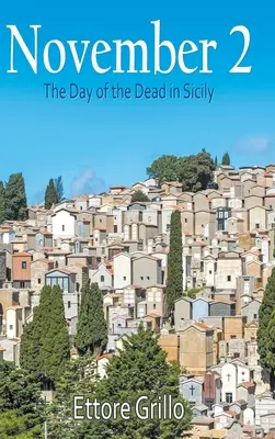 2 novembre : le jour des morts en Sicile - November 2: The Day of the Dead in Sicily