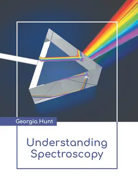 Comprendre la spectroscopie - Understanding Spectroscopy