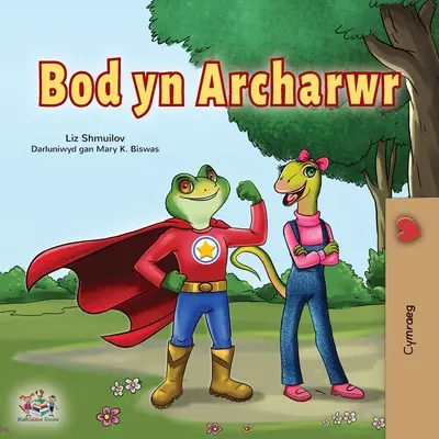 Being a Superhero (livre pour enfants en gallois) - Being a Superhero (Welsh Children's Book)