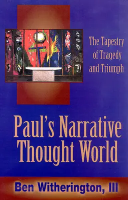 Le monde de la pensée narrative de Paul - Paul's Narrative Thought World