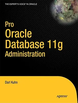 Pro Oracle Database 11g Administration