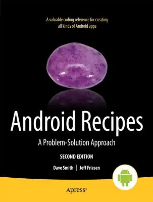 Recettes Android : Une approche de la résolution des problèmes - Android Recipes: A Problem-Solution Approach