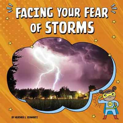 Faire face à sa peur des tempêtes - Facing Your Fear of Storms