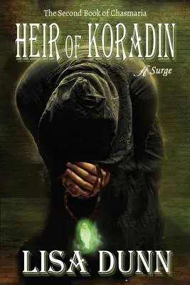 L'héritier de Koradin : le deuxième livre de Chasmaria - Heir of Koradin: The Second Book of Chasmaria