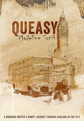 Queasy : Le voyage cahoteux d'un écrivain en herbe à travers l'Angleterre des années 70 - Queasy: A Wannabe Writer's Bumpy Journey Through England in the '70s